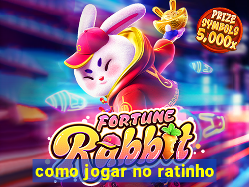 como jogar no ratinho